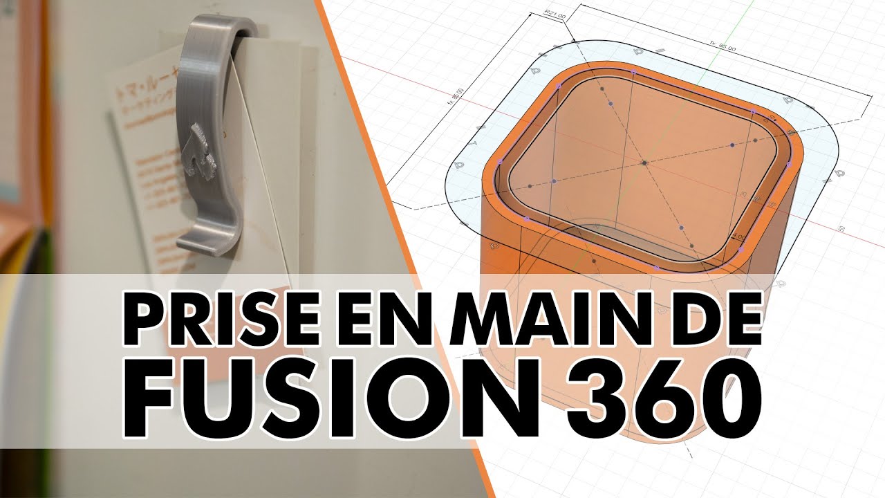 Prise en main de Fusion 360, pour l'impression 3D