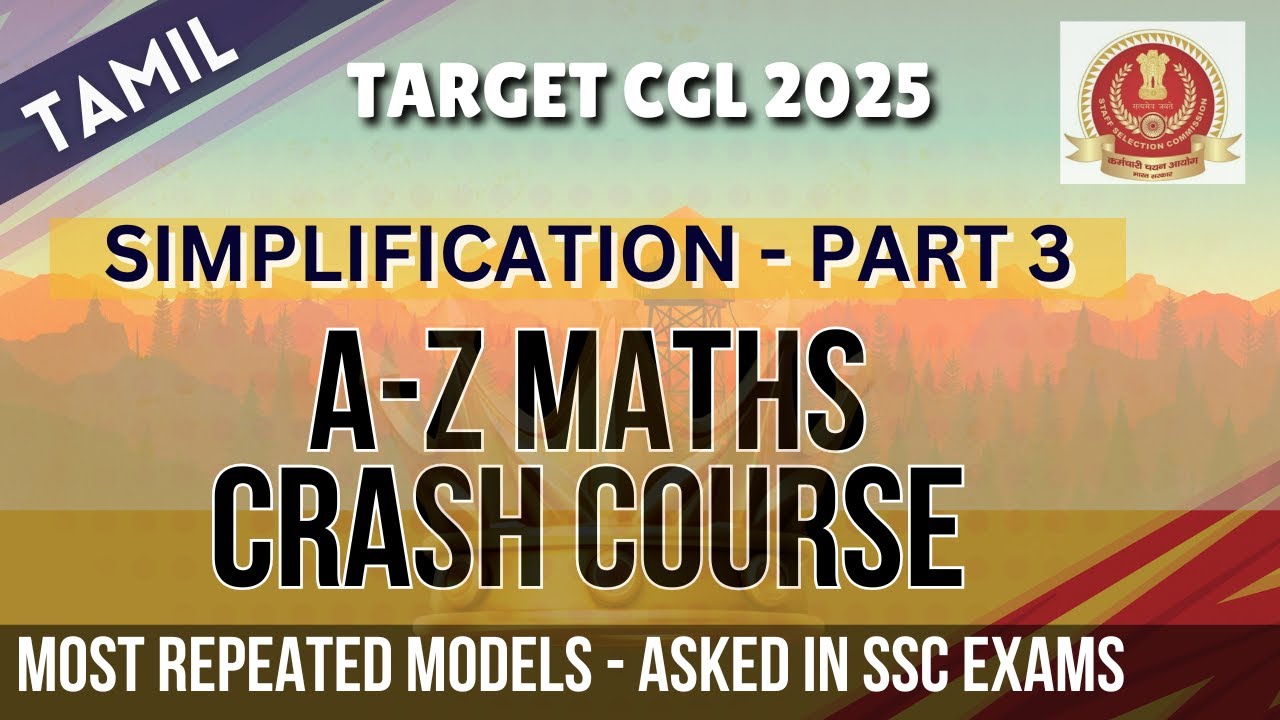 📢SIMPLIFICATION - 3 | A-Z MATHS FREE CRASH COURSE |SSC CGL 2025 | GENIUS SSC TAMIL