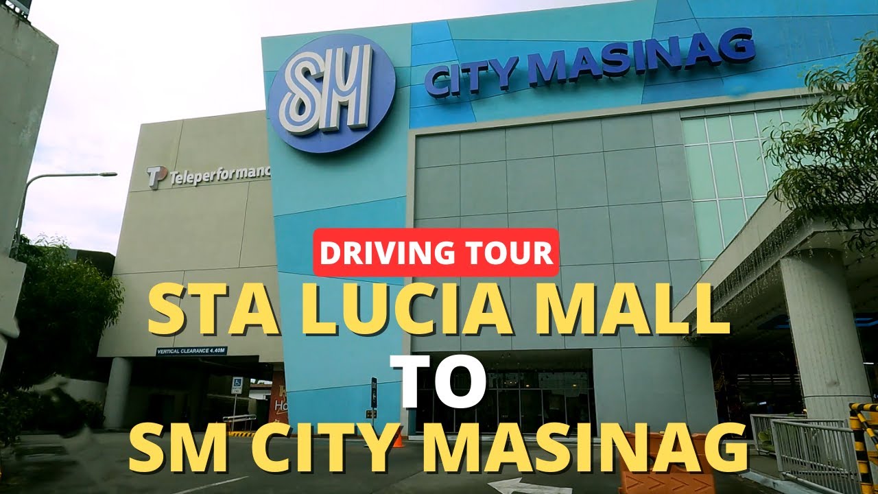 [4K] DRIVING TOUR - STA LUCIA MALL TO SM CITY MASINAG