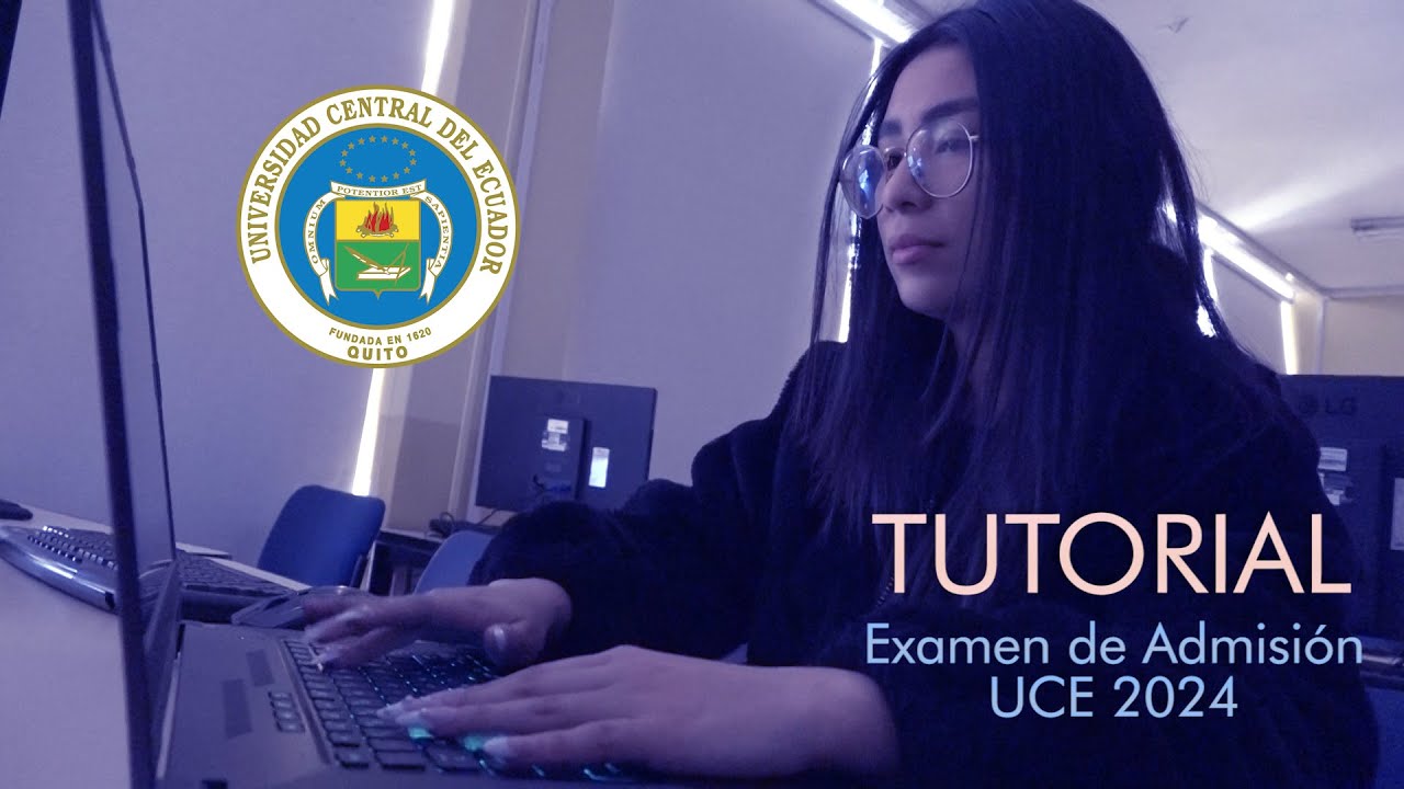 Tutorial Examen de Admisión UCE 2024