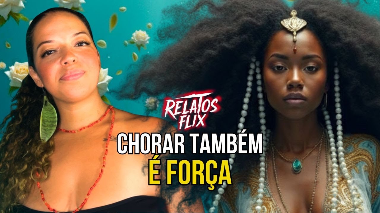 CHORAR TAMBÉM É FORÇA