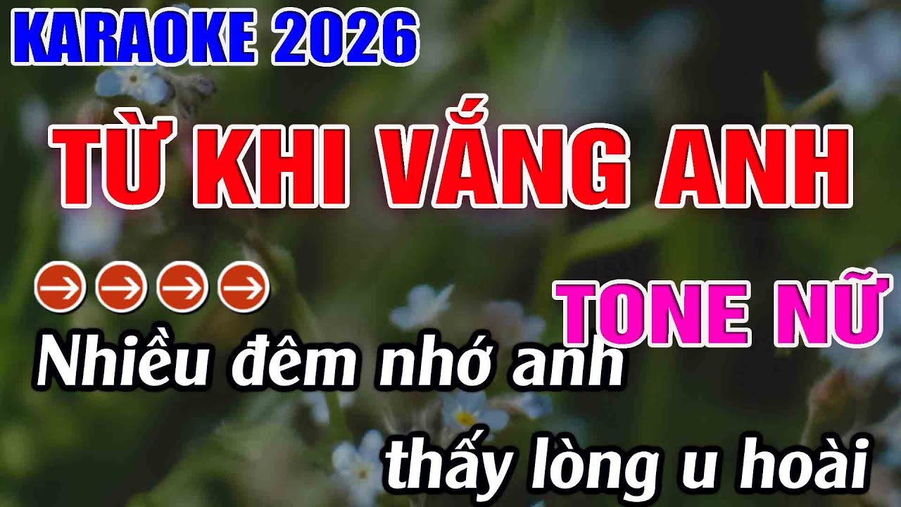Từ Khi Vắng Anh Karaoke Tone Nữ Karaoke Hoàng Long 2026 - Beat Mới