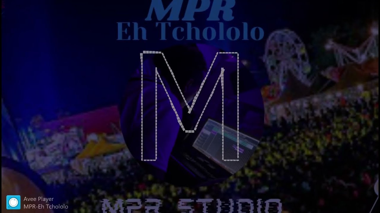 MPR-Eh Tchololo (Clip Audio)