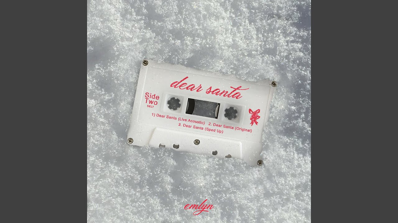 dear santa (sped up)