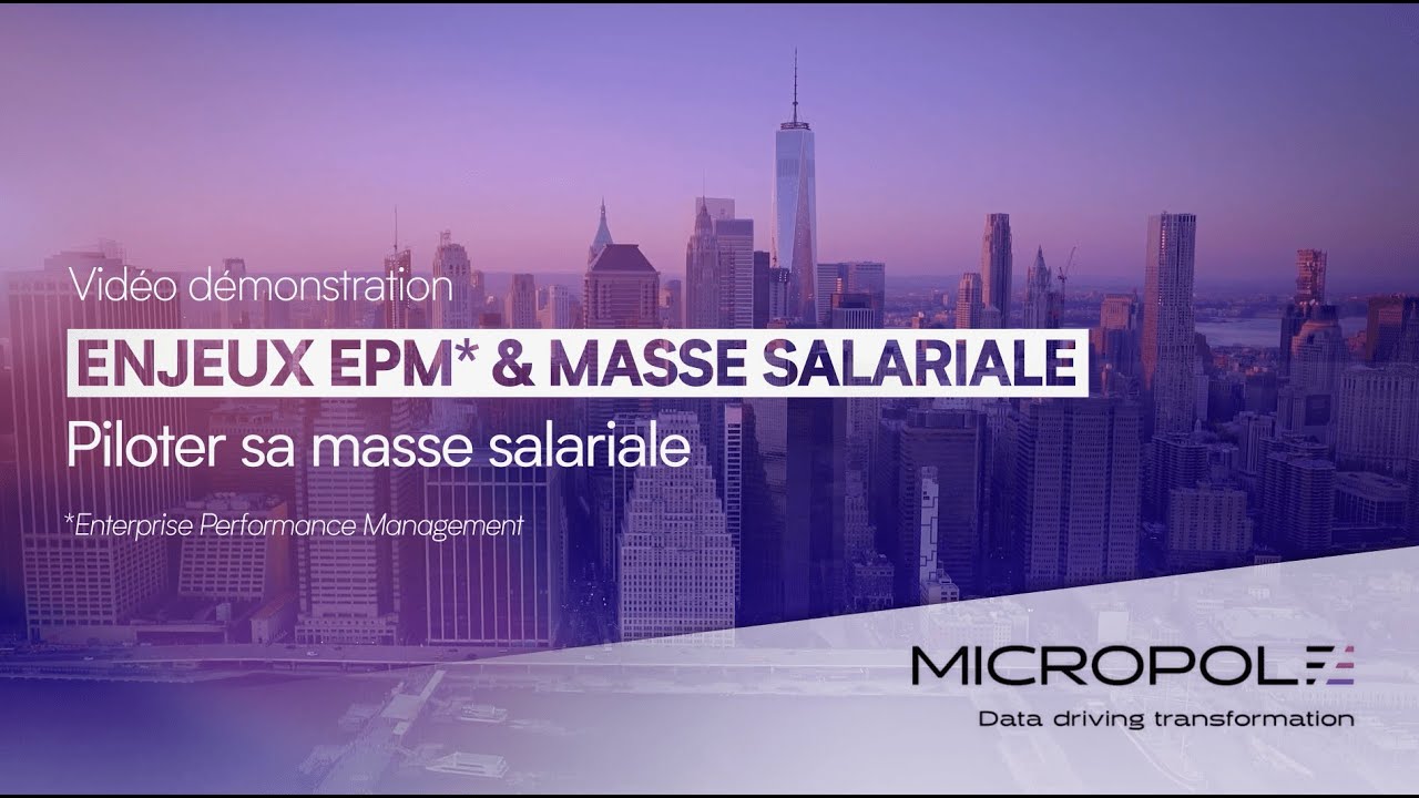Vid&eacute;o d&eacute;monstration - Enjeux EPM & Pilotage de la masse salariale