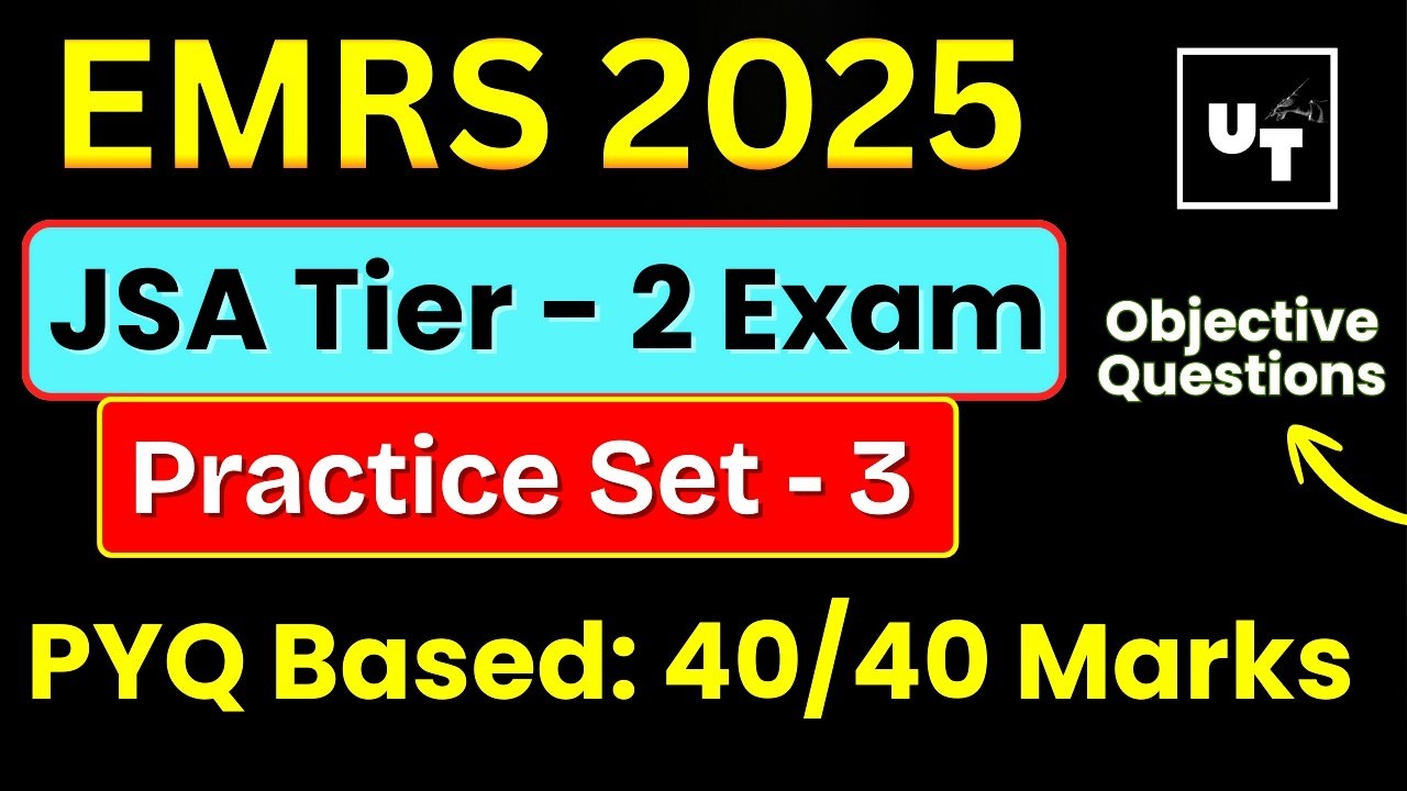 EMRS 2025 JSA Tier 2 | Practice Set 3 | 40/40 Sure Shot MCQs objective set