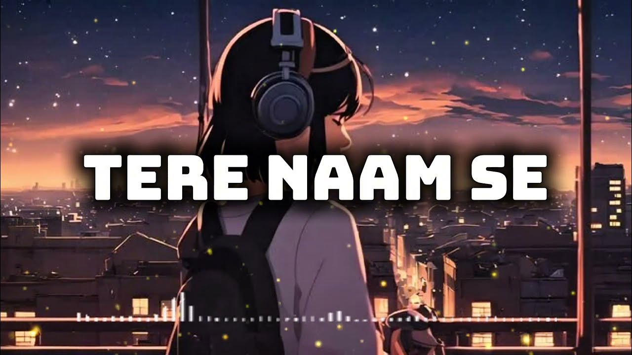 Tere naam se shuru, tere naam pe khatam, Meri kahaani ka tu hi hai sangam,❤️(Official Video 