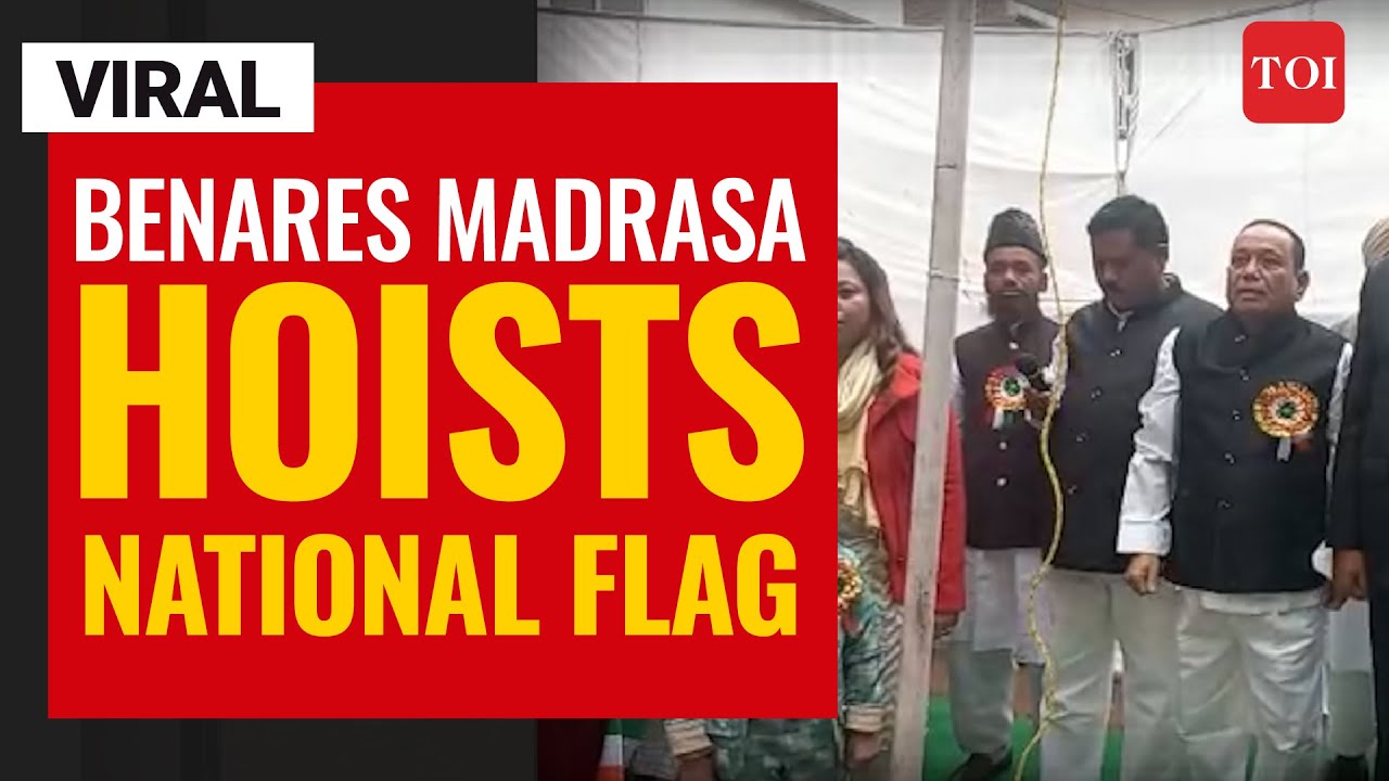 Viral video |  Madrasa in Varanasi hoists national flag