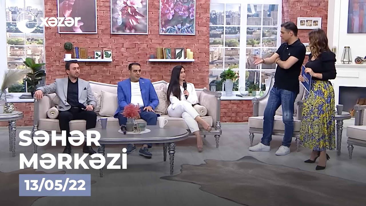 Səhər Mərkəzi - Aqşin Fateh, Tərlan Novxanı, Arzum Kərimova   13.05.2022