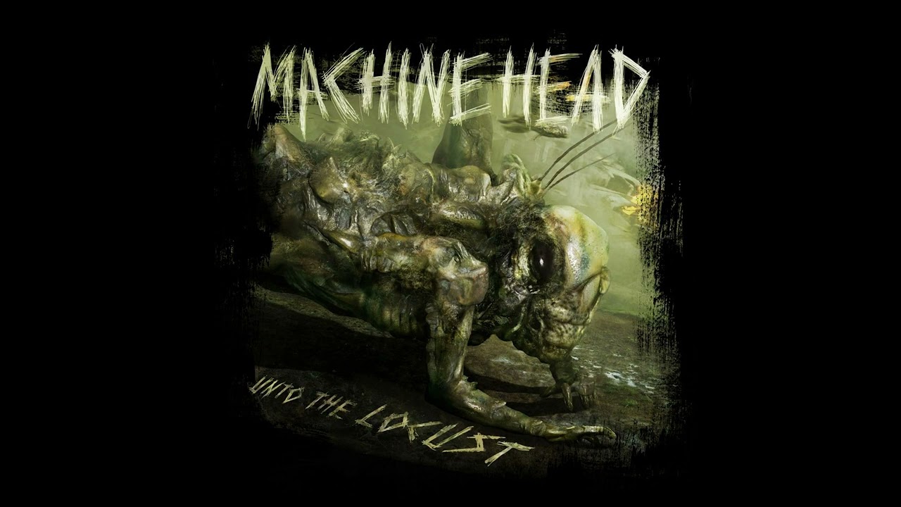 Machine Head - Locust (Instrumentals)