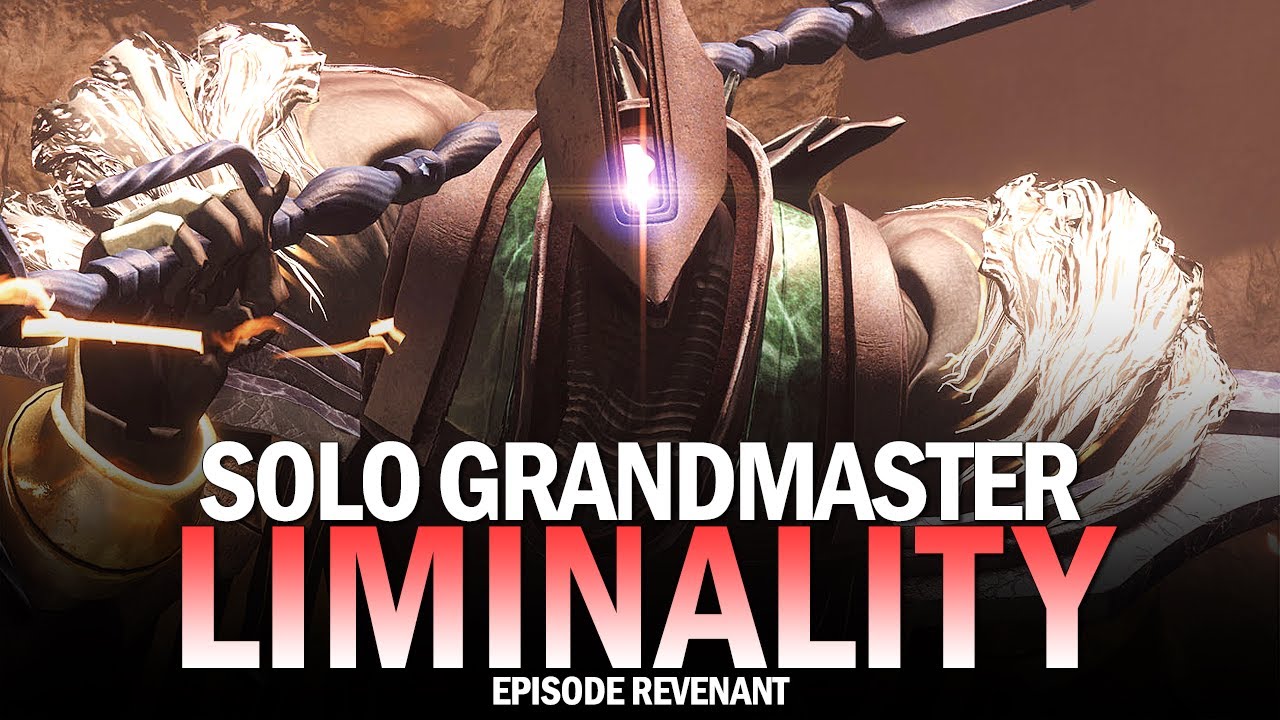 Solo Grandmaster Nightfall - Liminality (Gilded Conqueror Complete) [Destiny 2 Episode Revenant]