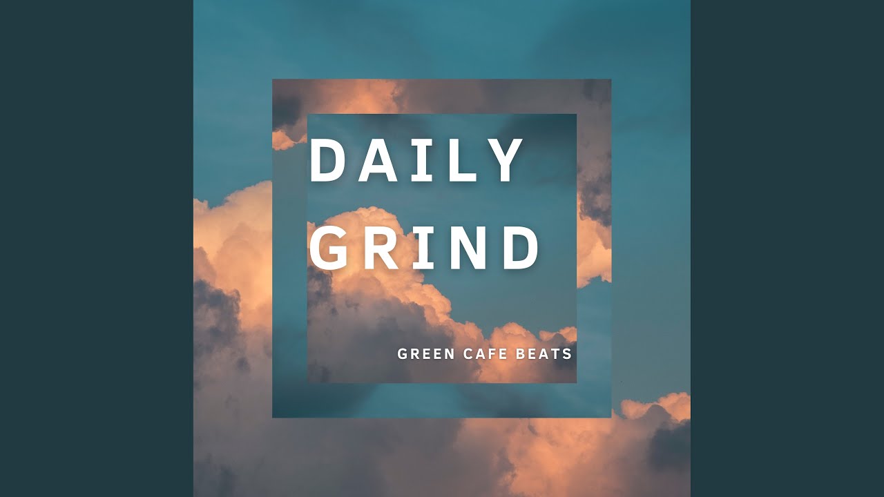 Daily Grind