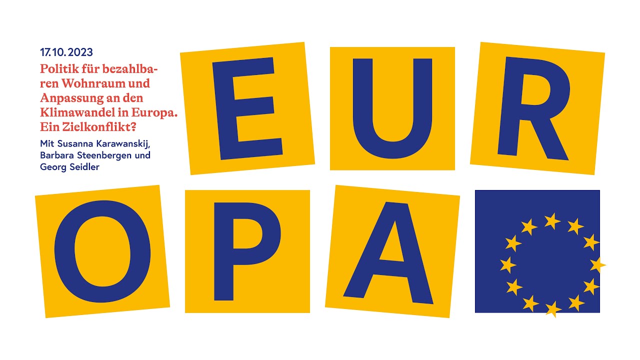 Politik für bezahlbaren Wohnraum und Anpassung an den Klimawandel in Europa - Ein Zielkonflikt?