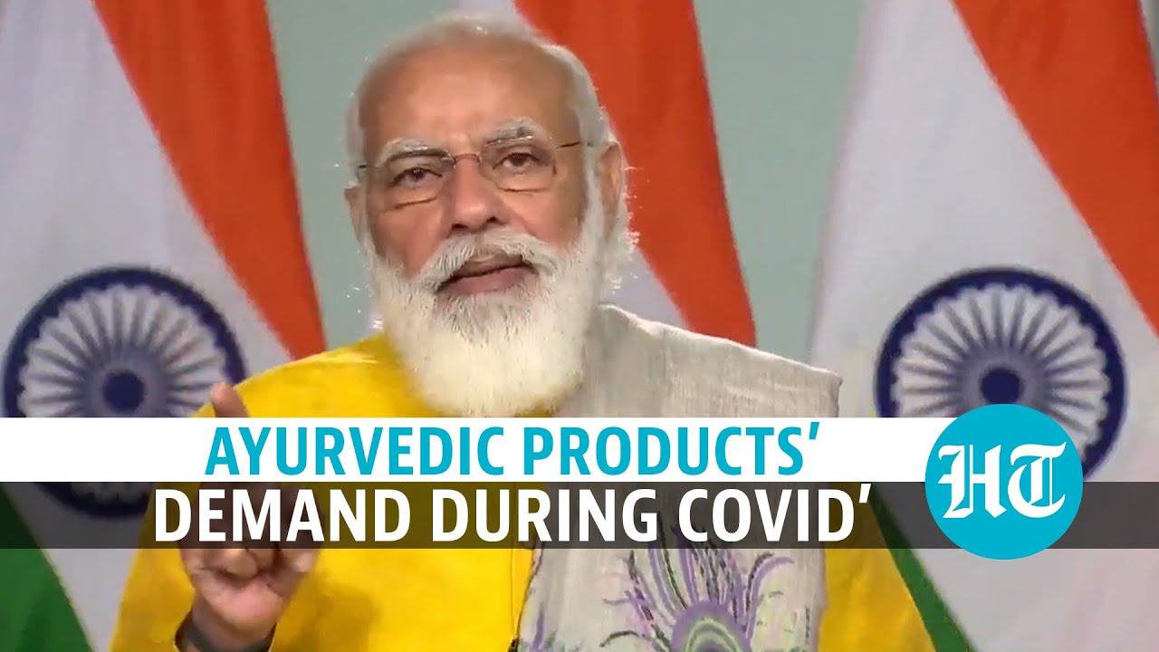 ‘Demand for Ayurvedic products increased during Covid’: PM Modi