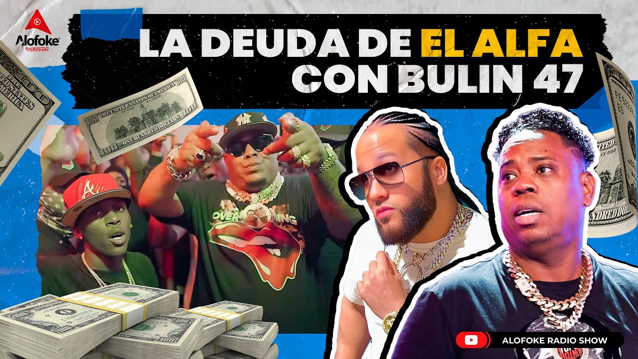 LA DEUDA MILLONARIA DE EL ALFA CON BULIN 47 (EL DESPELUÑE CON DJ TOPO)