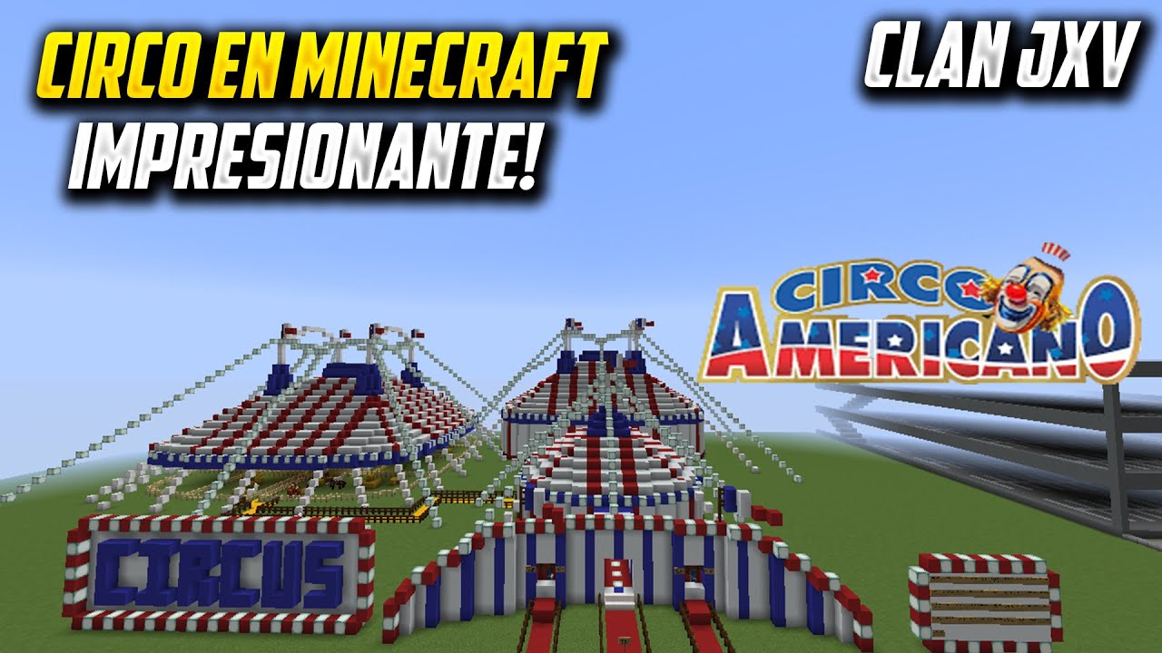 CIRCO EN MINECRAFT 2021 CLAN JXV