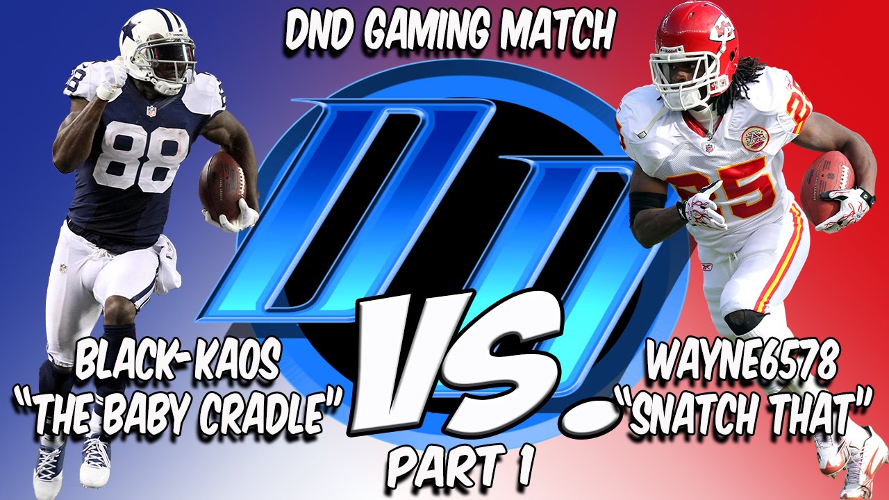 Madden 15 Gameplay DND GAMING Matchup Wayne6578 vs Blackkaos7865 That Dang Baby Cradle!