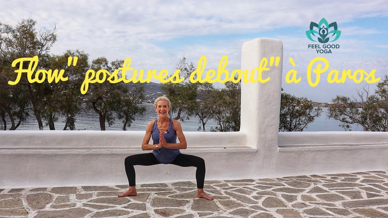 🧘 Cours de yoga - Flow posture debout à Paros (26 min)