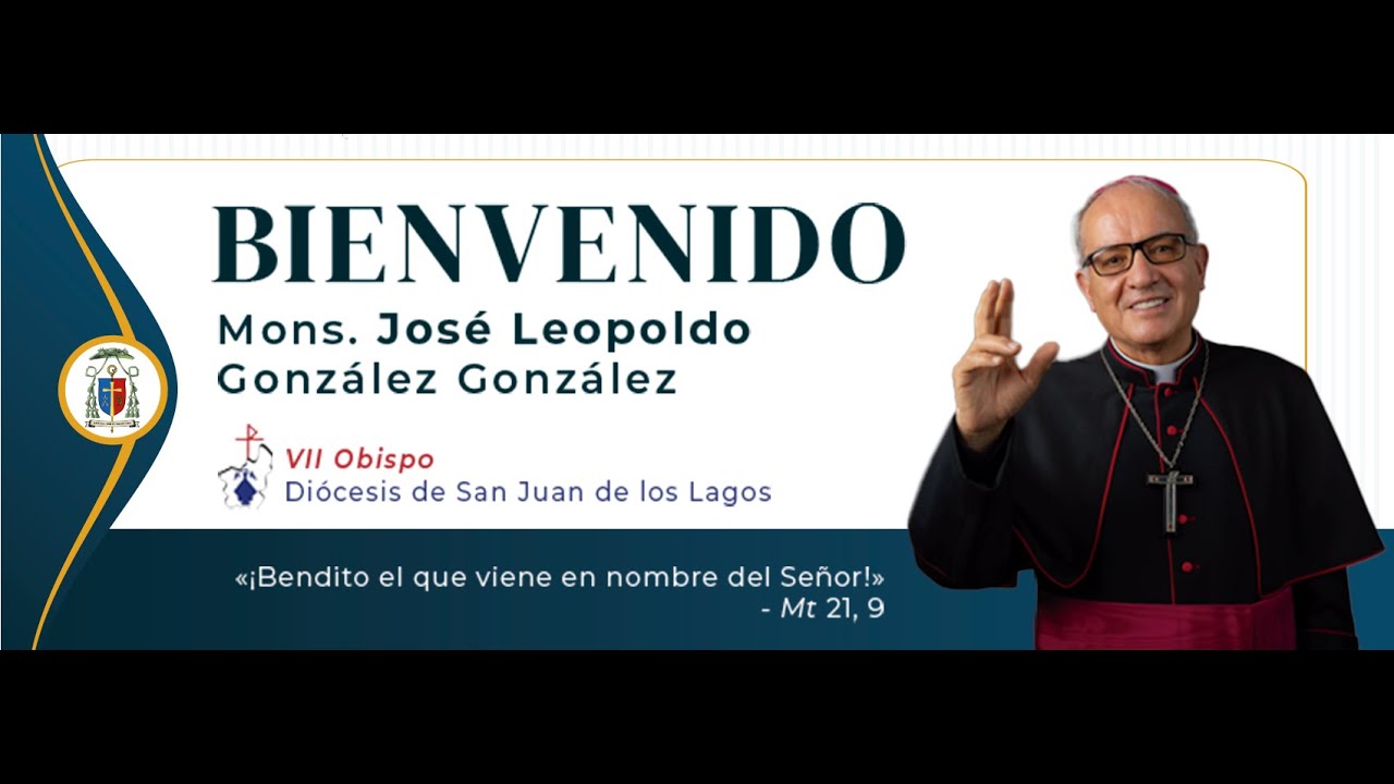 Inicio de ministerio episcopal de Mons. José Leopoldo González González