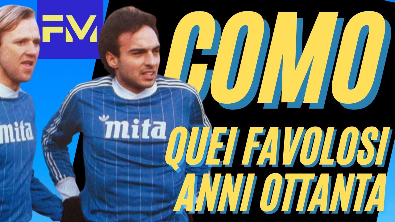 COMO: i favolosi ANNI 80 in SERIE A