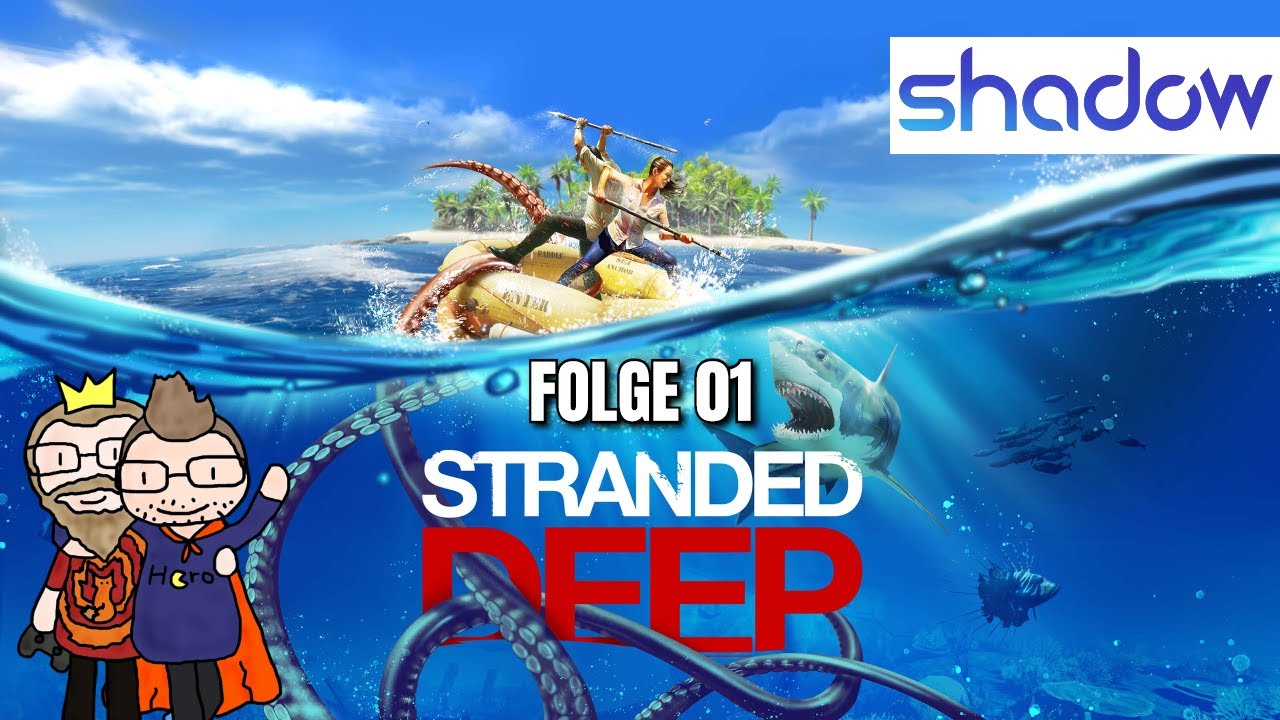 Stranded Deep - Folge 1 - dieZwei sind gestranded | Shadow PC