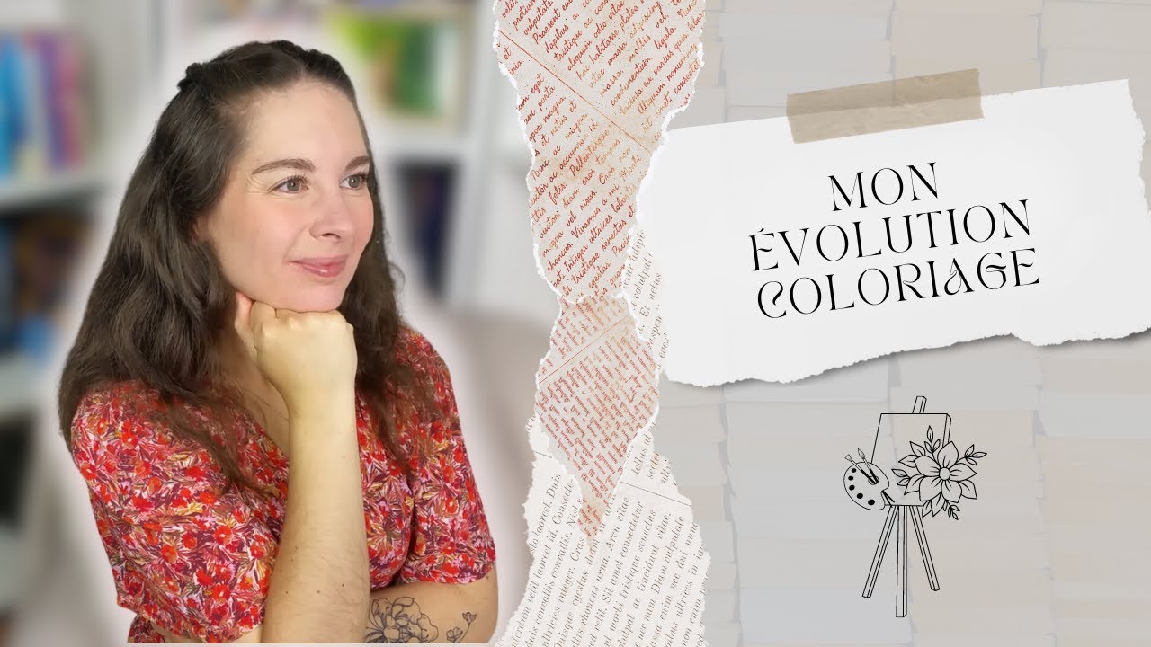 [Discussion] Mon évolution coloriage en 7 ans ? Ce que je fais - ce que je ne fais plus ♥