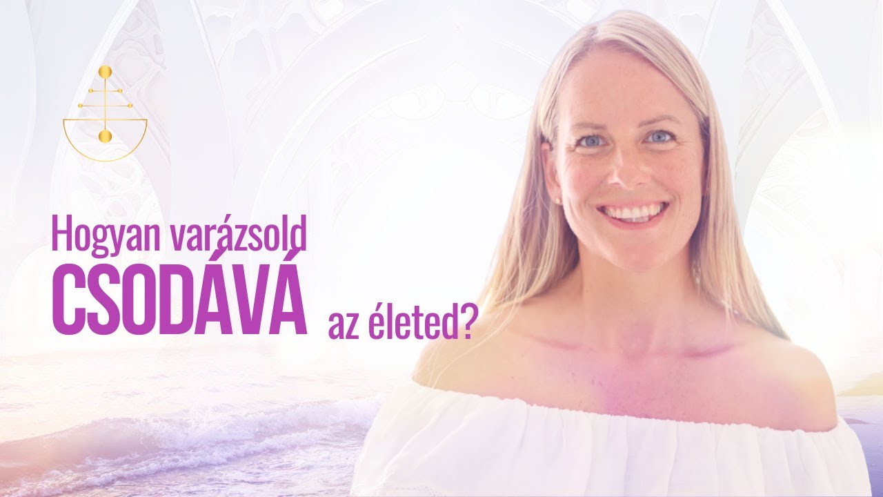 Te is csatorna vagy! ⭐ Hogyan varázsold csodává az életed? - Adrienn Light - Anfrinit