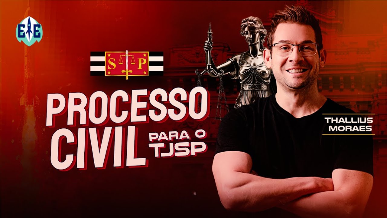 Processo Civil para TJSP - Prof. Thallius Moraes