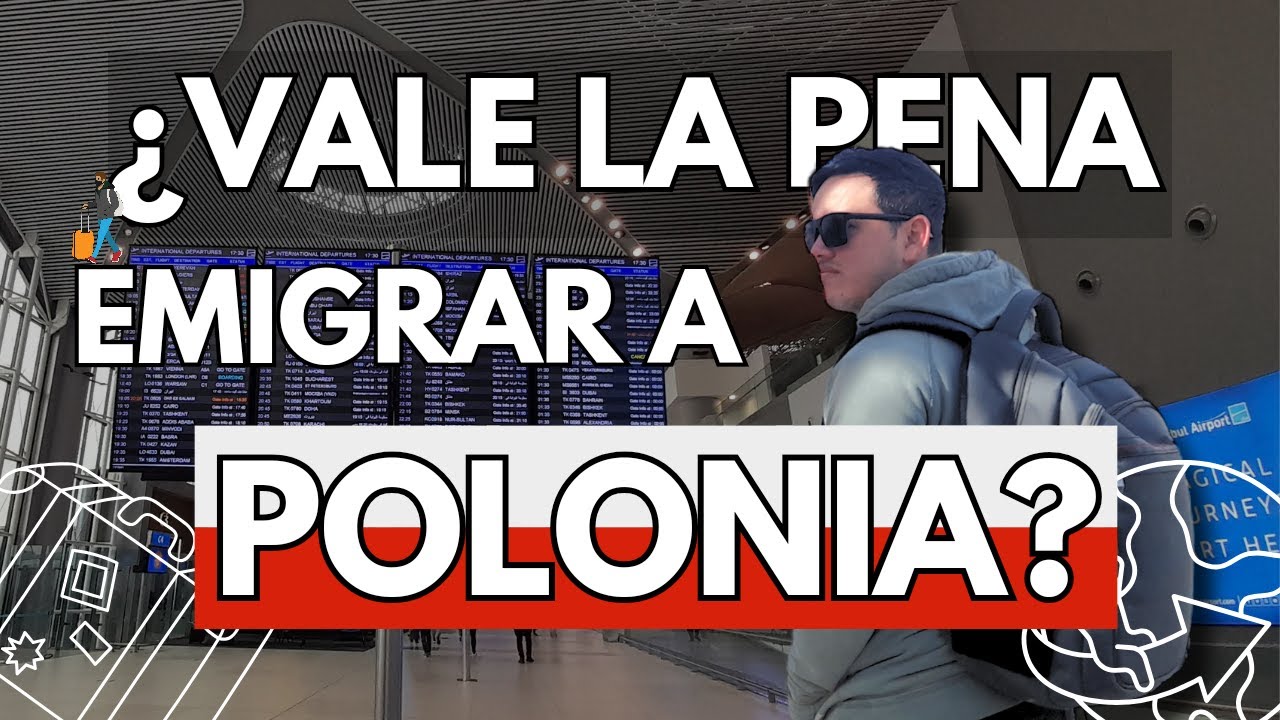 ¿Vale La Pena Emigrar A Polonia?