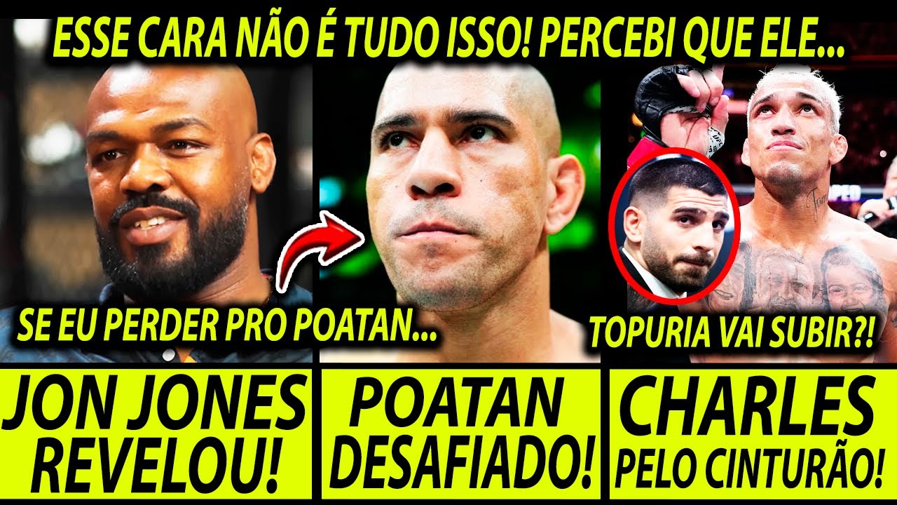PONTO FRACO!🚨JON JONES MANDA A REAL SOBRE ALEX POATAN E REVELA FRAQUEZA DE ASPINALL! NOTICIAS DO UFC