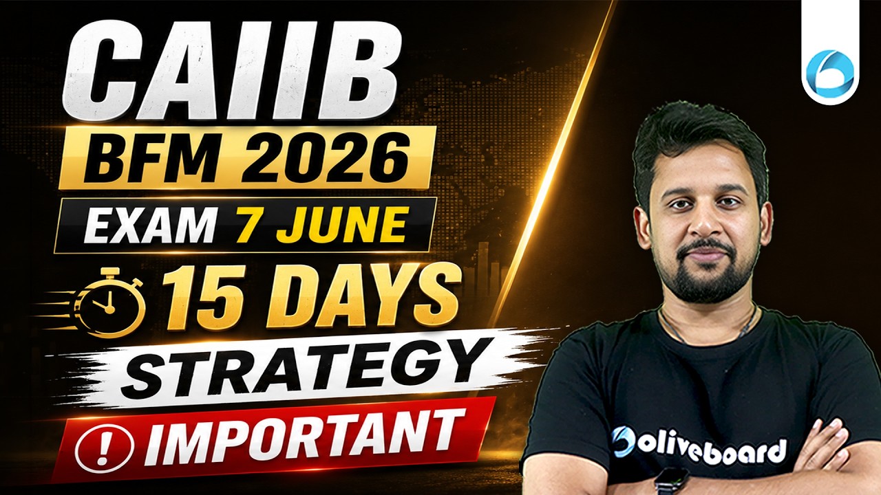 CAIIB BFM Strategy 2026 | 15 Days Strategy for 7 June Exam | Important Topics & Study Plan