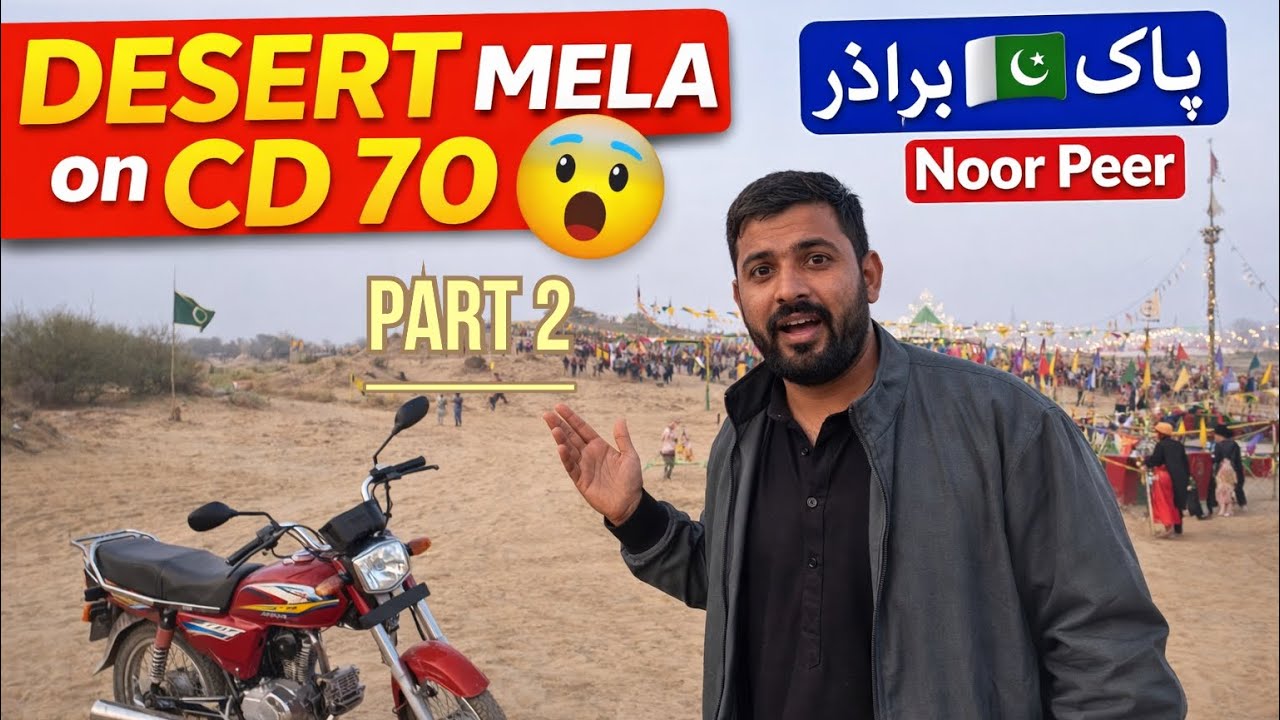 Honda CD 70 Par Desert Safar Continues 🏍️ | Noor Peer Mela Vibes | Part 2