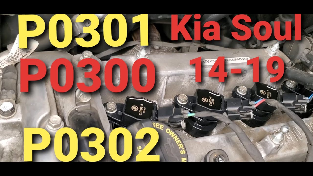 Kia Soul P0300 P0301 P0302
