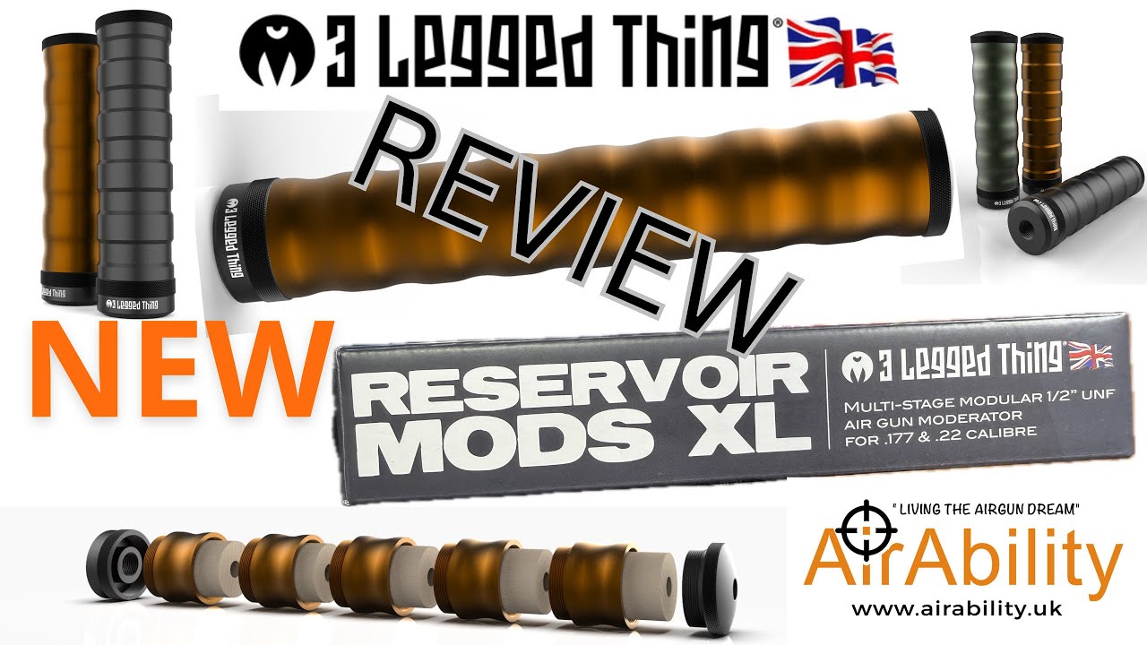 126. NEW RESERVOIR MODS / SILENCER REVIEW. 3 Legged Thing&rsquo;s brand new exciting airgun moderator!