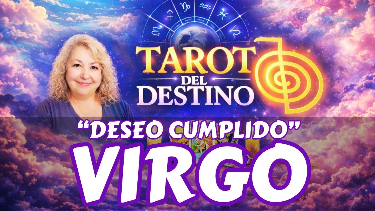 VIRGO ♍ TUS DESEOS SE CUMPLEN… Y LLEGA UN AMOR QUE TE CAMBIA | Tarot del Destino #virgo
