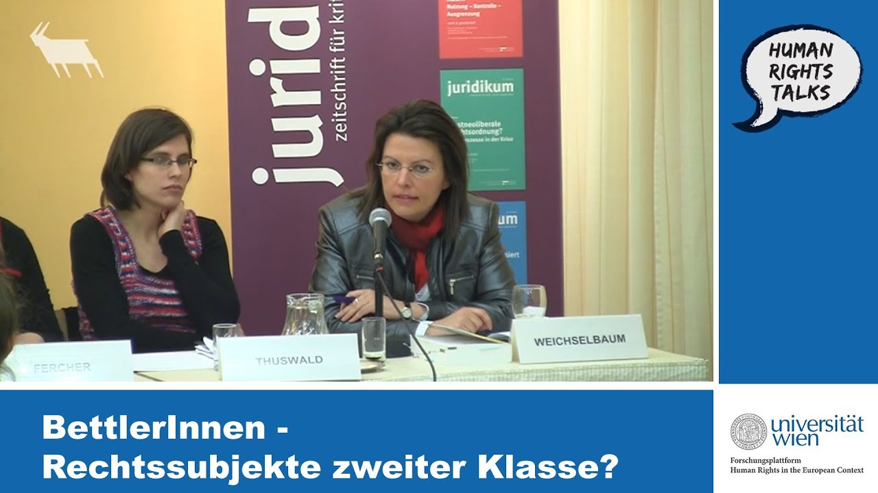 HUMAN RIGHTS TALKS: BettlerInnen - Rechtssubjekte zweiter Klasse?