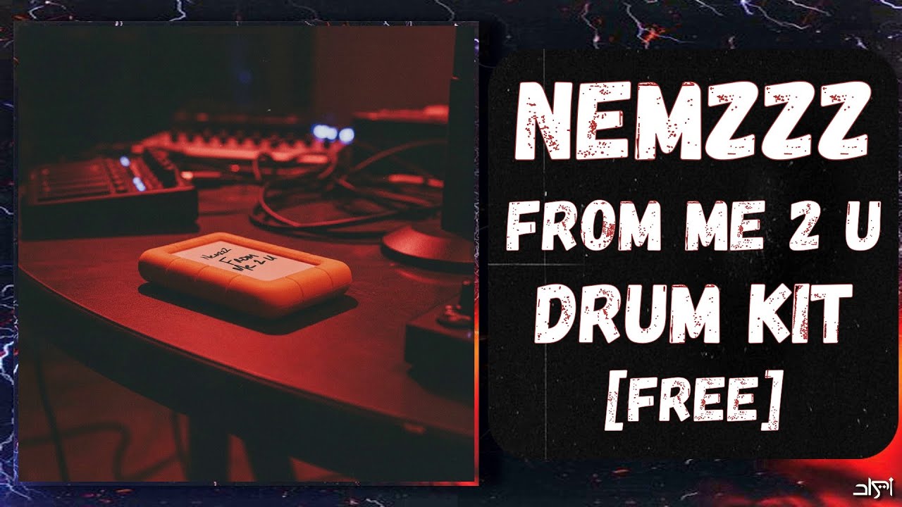 [FREE] NEMZZZ DRUM KIT [FROM ME 2 U] 2025 | Free Download