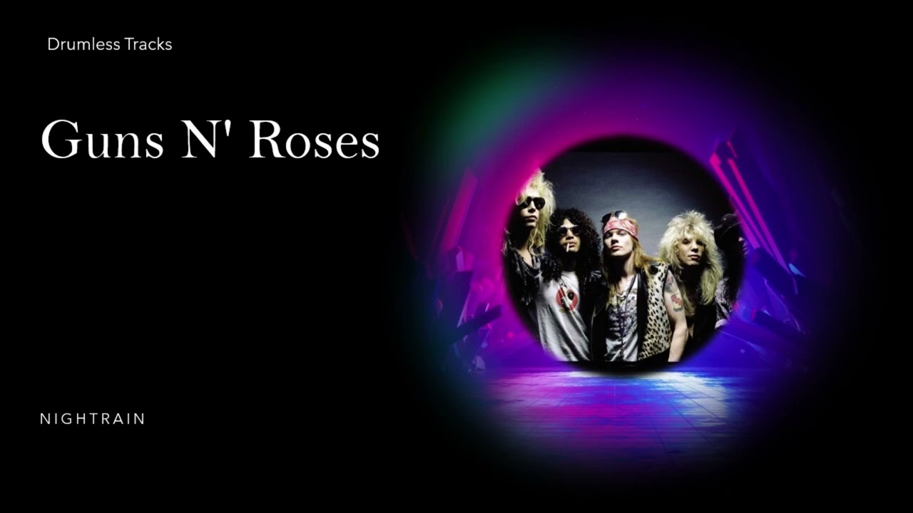 Guns N' Roses - Nightrain (drumless)