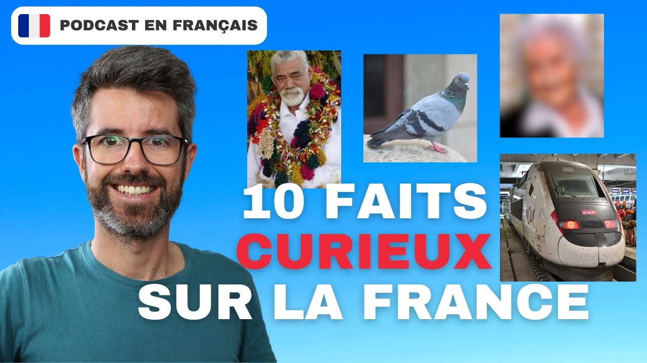 10 faits curieux sur la France | Intermediate learners listening