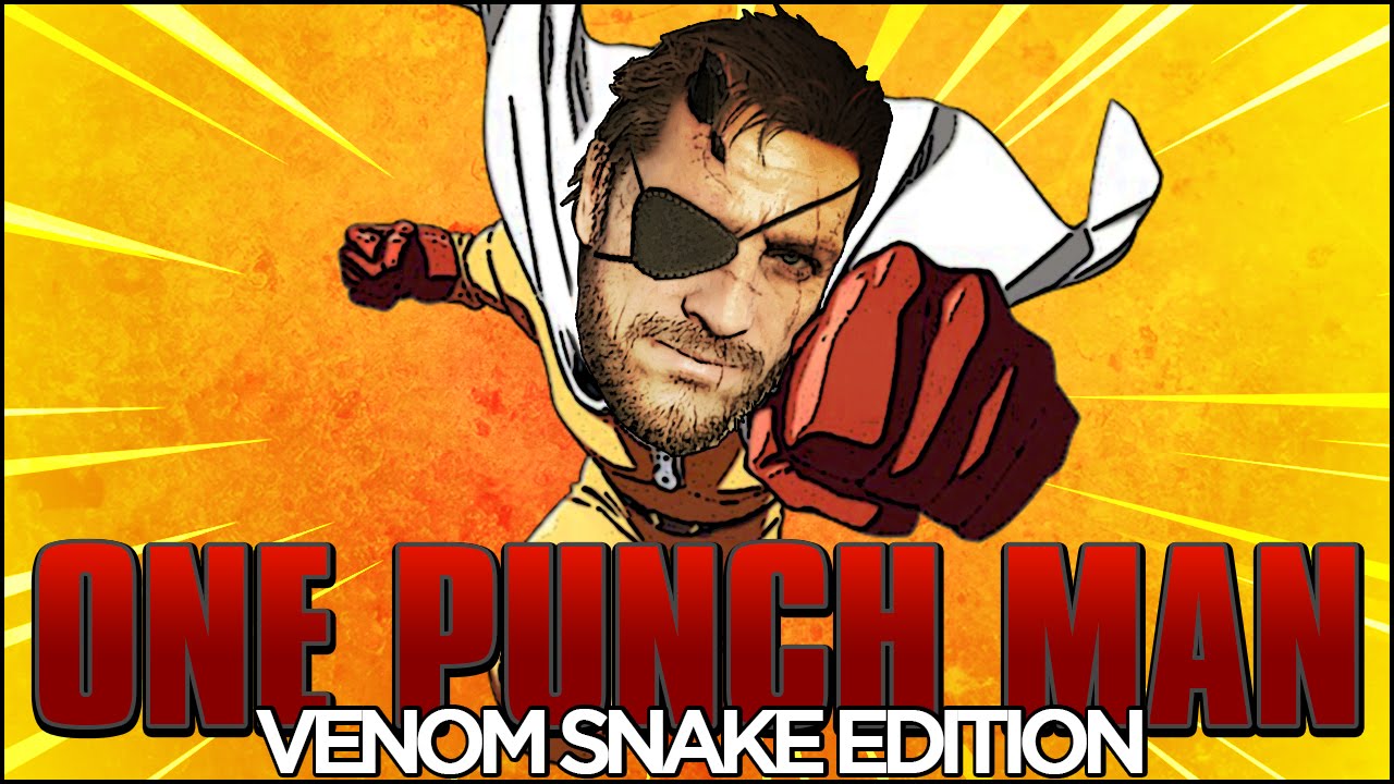 One Punch Man - Venom Snake Edition | The Hero!