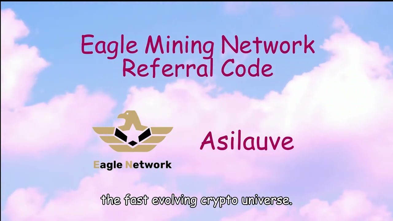 Asilauve : Referral Code Eagle Mining Network