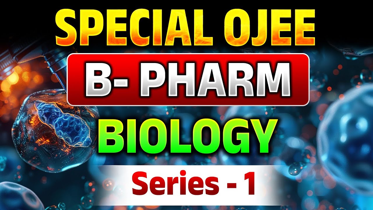 Biology | | B.Pharma Special OJEE/B.Pharma  |SERIES-1|  | #ojee2025 #biology