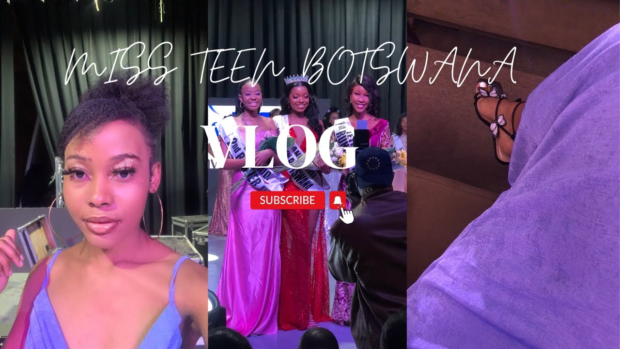 TAG ALONG TO MISS TEEN BOTSWANA 2022 | Chantel Vlogs