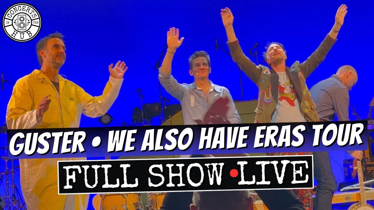Guster We Also Have Eras Tour Full Show LIVE