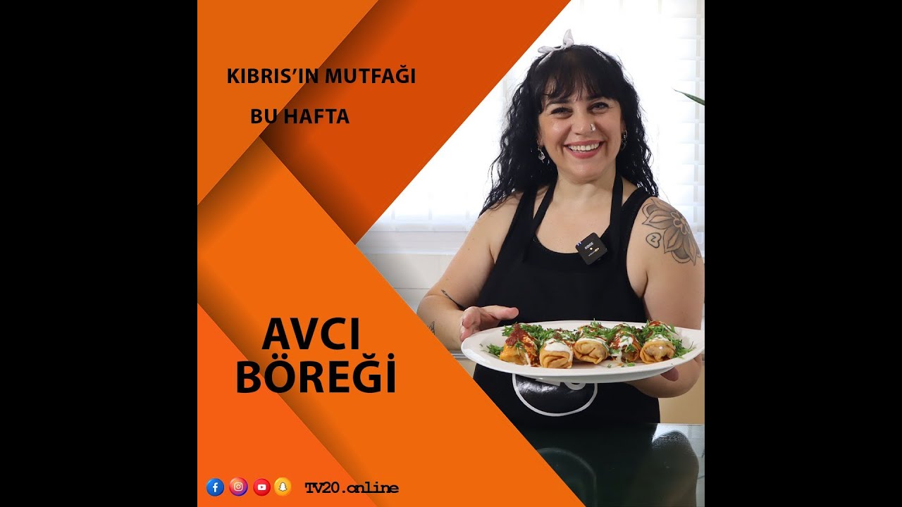 KIBRIS'IN MUTFAĞI'NDA BU HAFTA ''AVCI BÖREĞİ'' VAR ::)