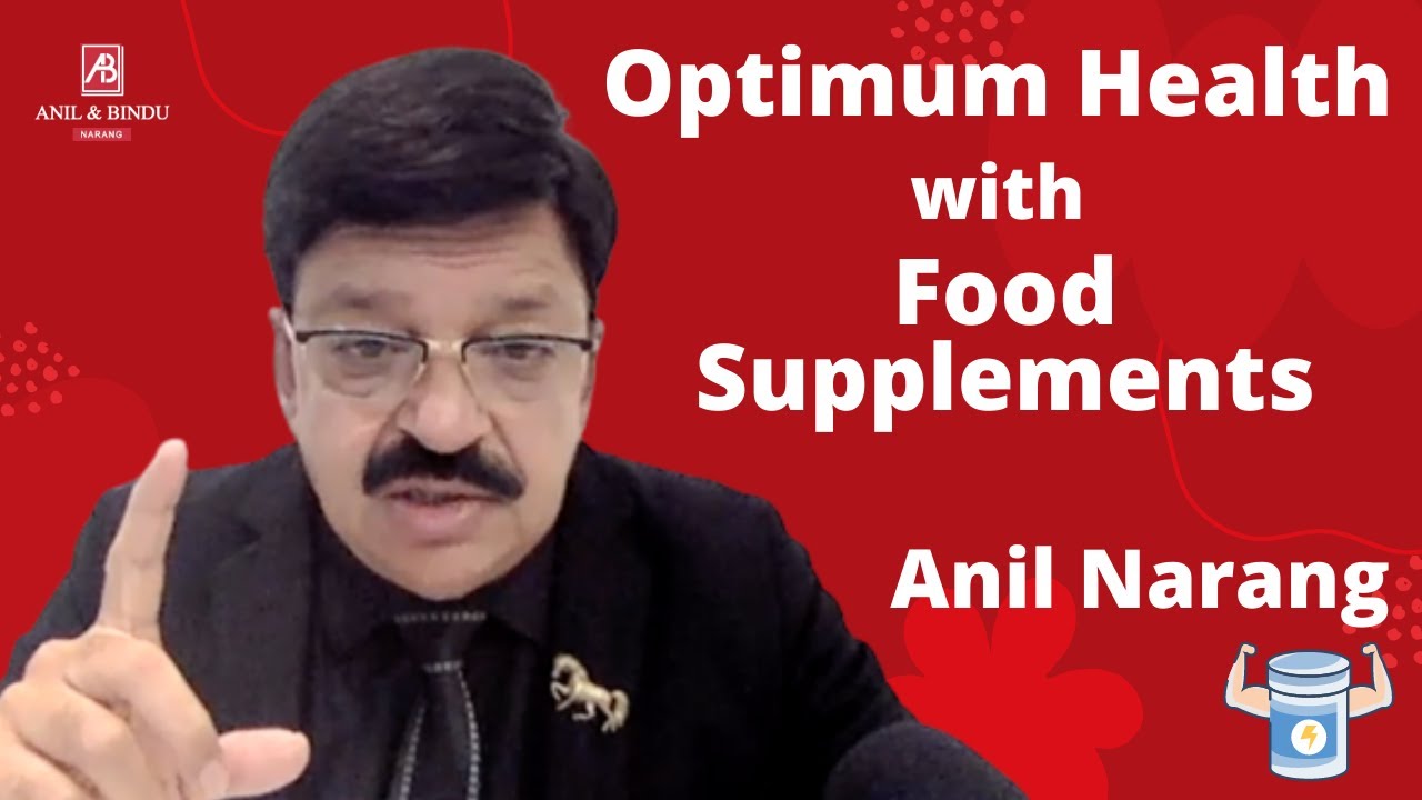 Role Of Food Supplements - Anil Narang
