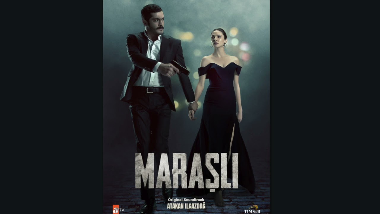 Atakan Ilgazdağ | Main Theme (Version2) #Maraşlı # Marasli