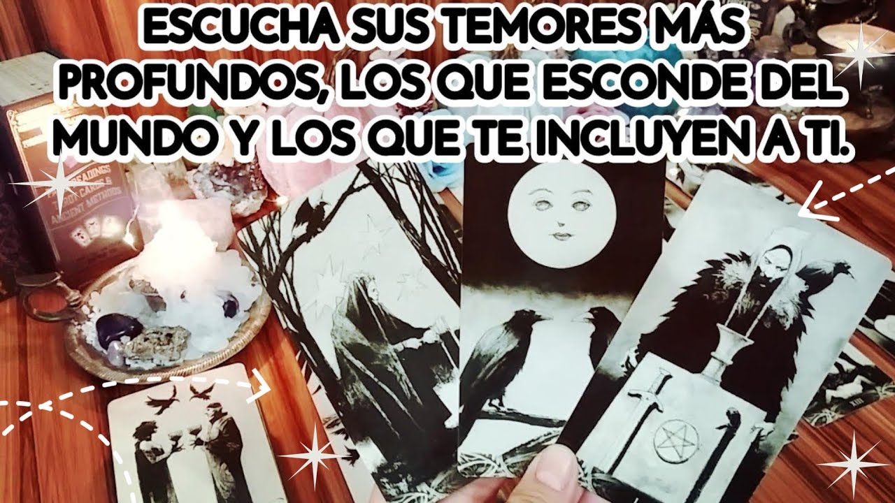 ✨️ESCUCHA LOS TEMORES MÁS PROFUNDOS DE TU PERSONA ESPECIAL👻🕸LOS QUE ESCONDE DEL MUNDO Y LOS DE TI 😱🔮