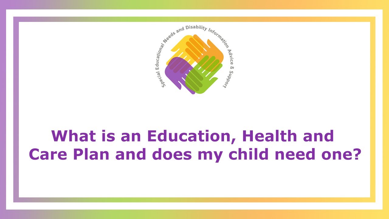 SENDIASS Webinars: What is an EHCP and does my child need one?