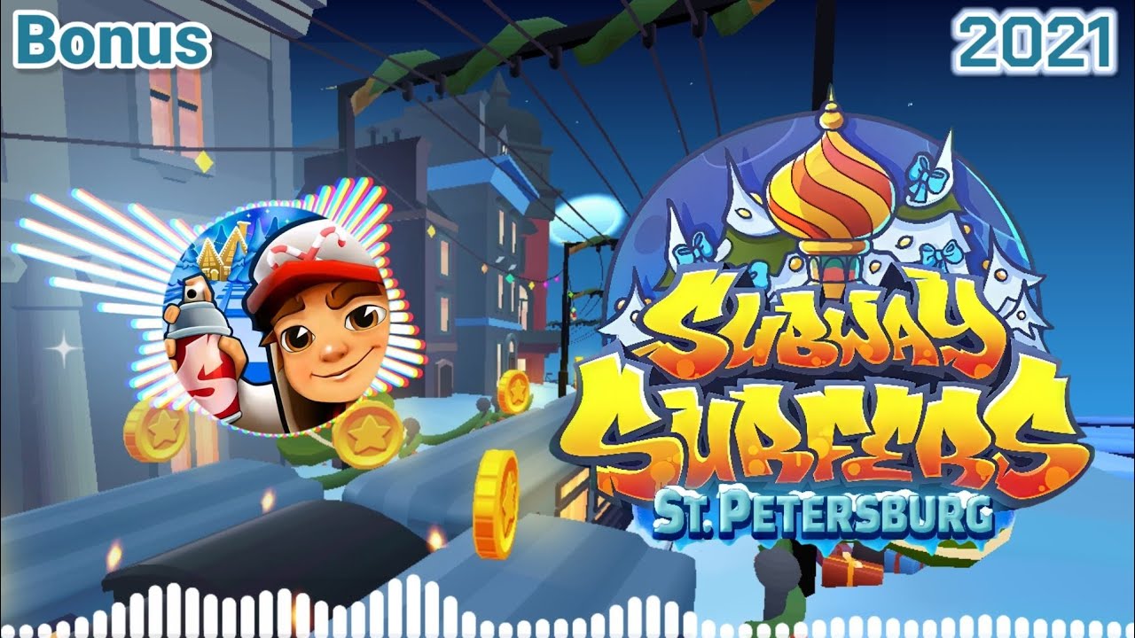 Subway Surfers St.Petersburg 2021 Soundtrack Original [OFFICIAL]